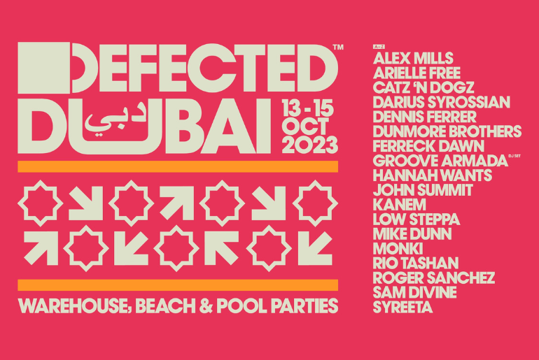 Next Weekend Defected Records Is Throwing A 3-Day House Music Festival Across 3 Different Dubai Venues & You Can't Miss It