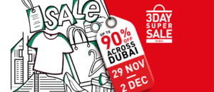 Dubai Super Sale Starts With 4 Days Of Mega Deals – Up To 90% Off!